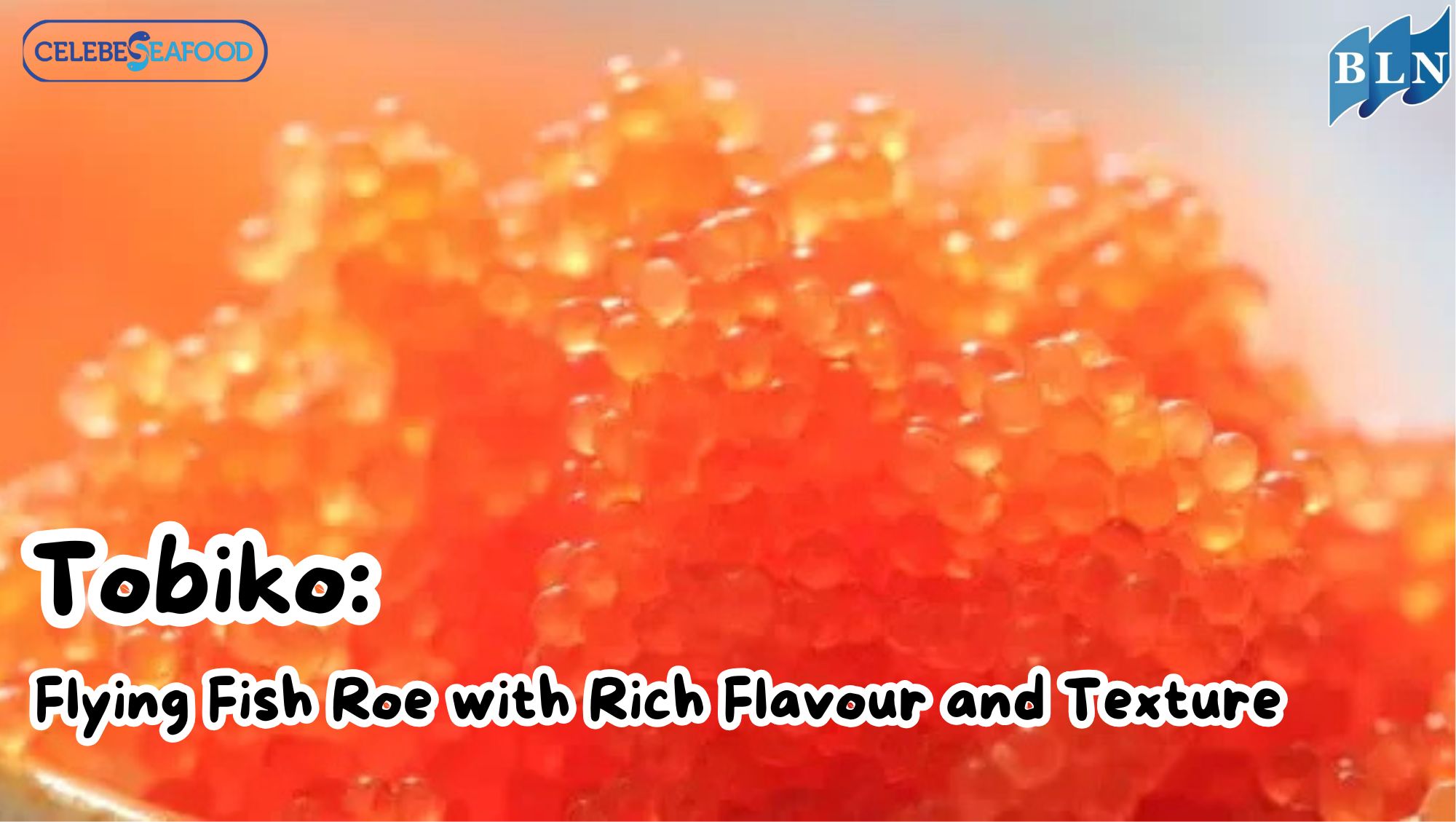 Tobiko: Flying Fish Roe with Rich Flavor and Texture